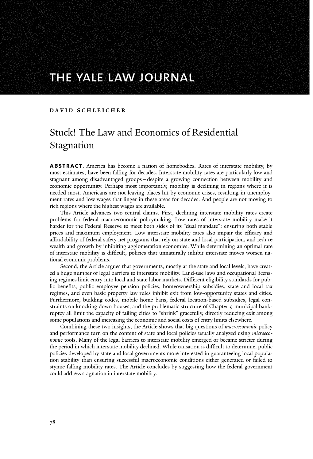 Stuck! the Law and Economics of Residential Stagnation