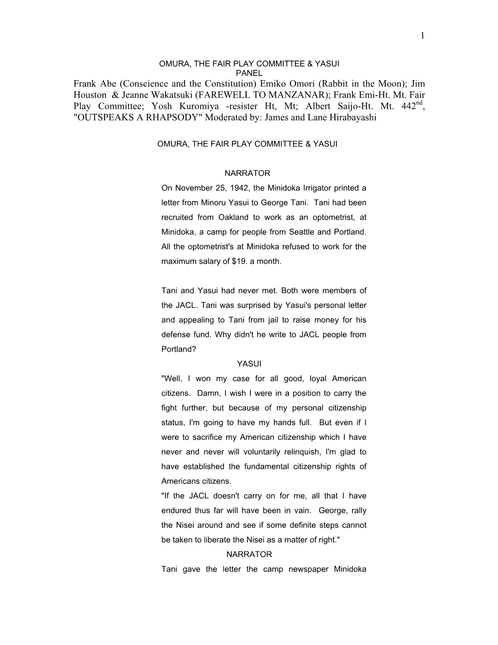 Conscience and the Constitution) Emiko Omori (Rabbit in the Moon); Jim Houston & Jeanne Wakatsuki (FAREWELL to MANZANAR); Frank Emi-Ht