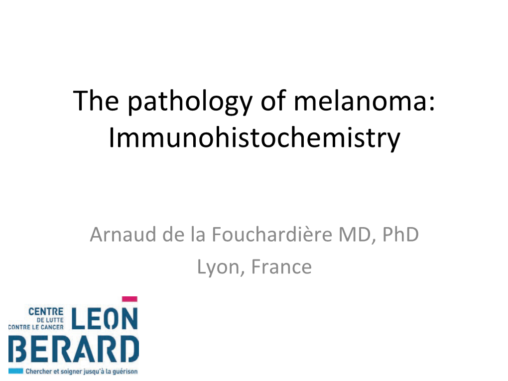 Immunohistochemistry Immunohistochemistry