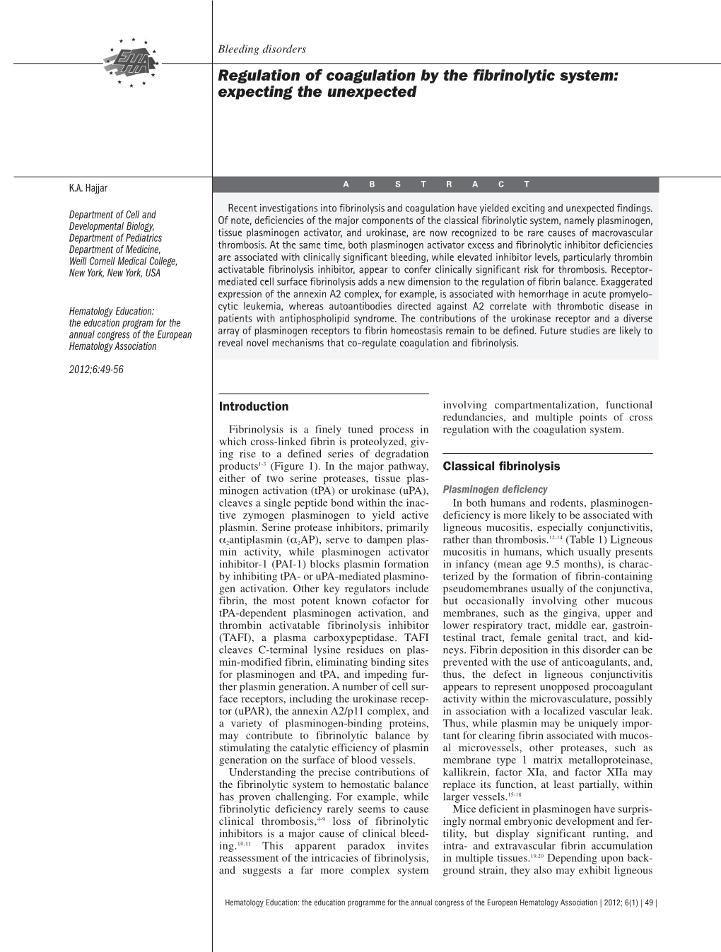 Regulation of Coagulation by the Fibrinolytic System: Expecting the Unexpected