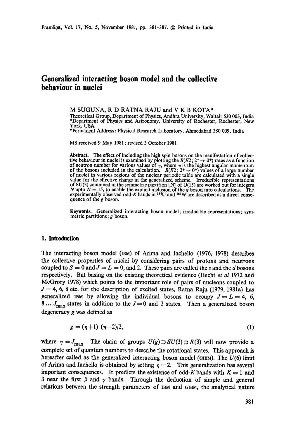 Generalized Interacting Boson Model and the Collective Behaviour in Nuclei