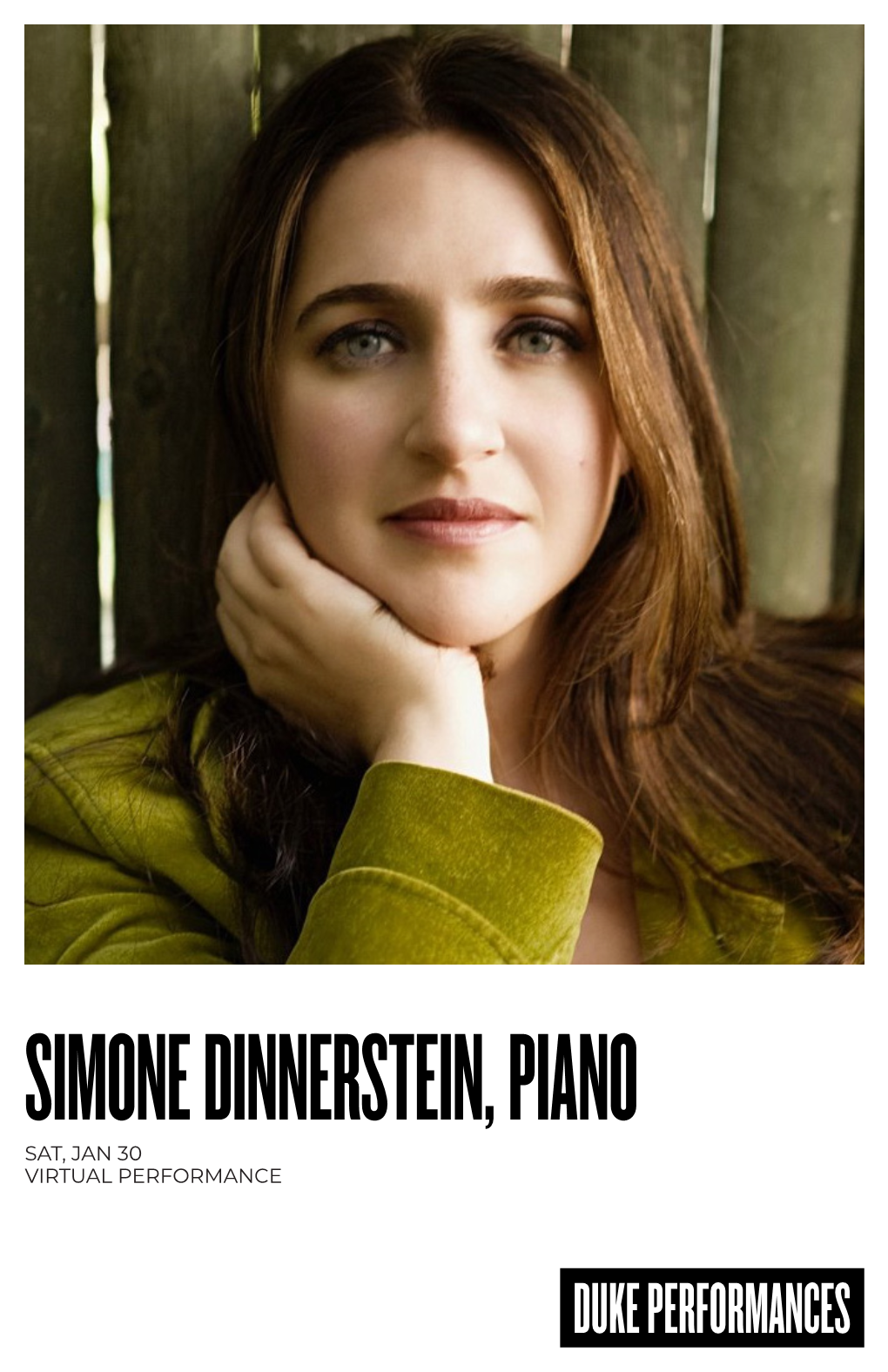 Simone Dinnerstein, Piano Sat, Jan 30 Virtual Performance Simone Dinnerstein Piano