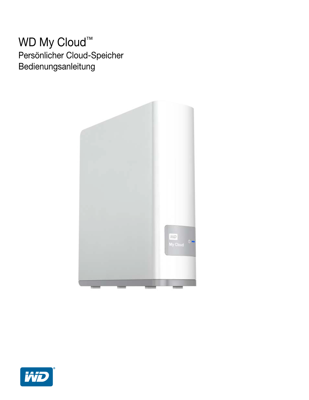 WD My Cloud Personal Cloud Storage User Manual