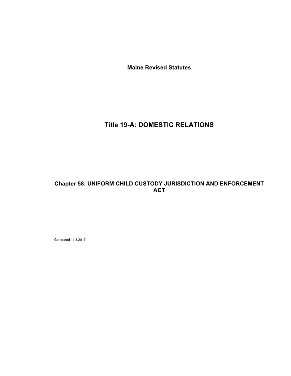 MRS Title 19-A 1745. INITIAL CHILD CUSTODY JURISDICTION