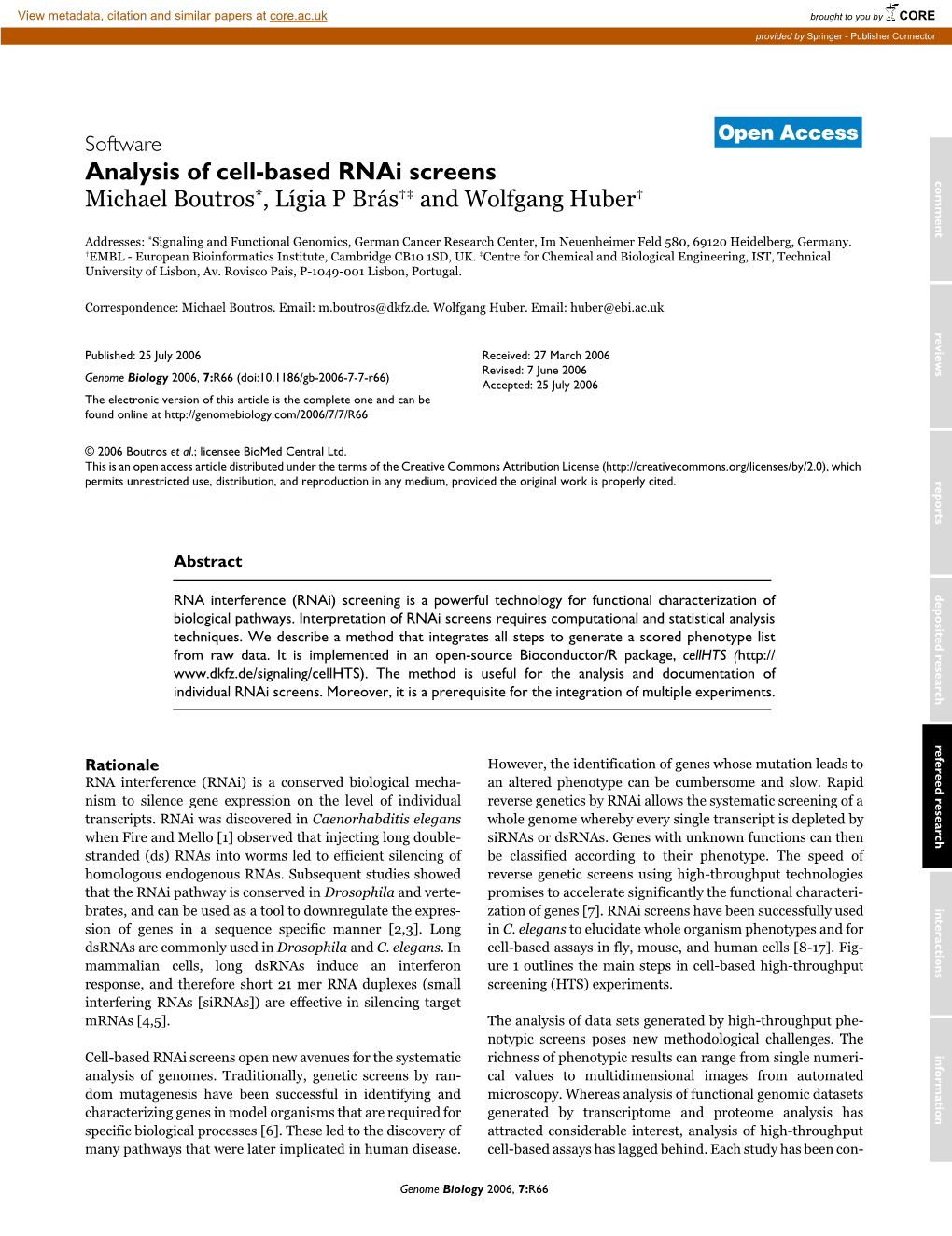 Analysis of Cell-Based Rnai Screens Comment Michael Boutros*, Lígia P Brás†‡ and Wolfgang Huber†