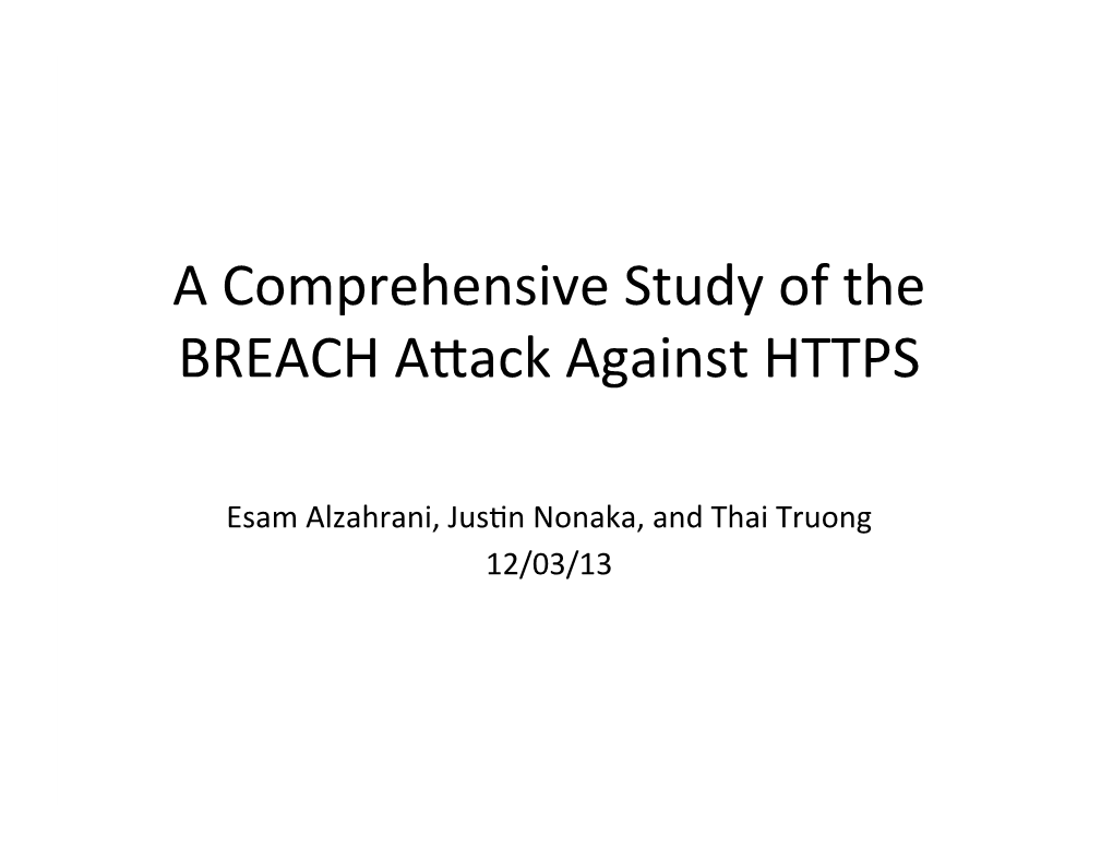 A Comprehensive Study of the BREACH A8ack Against HTTPS