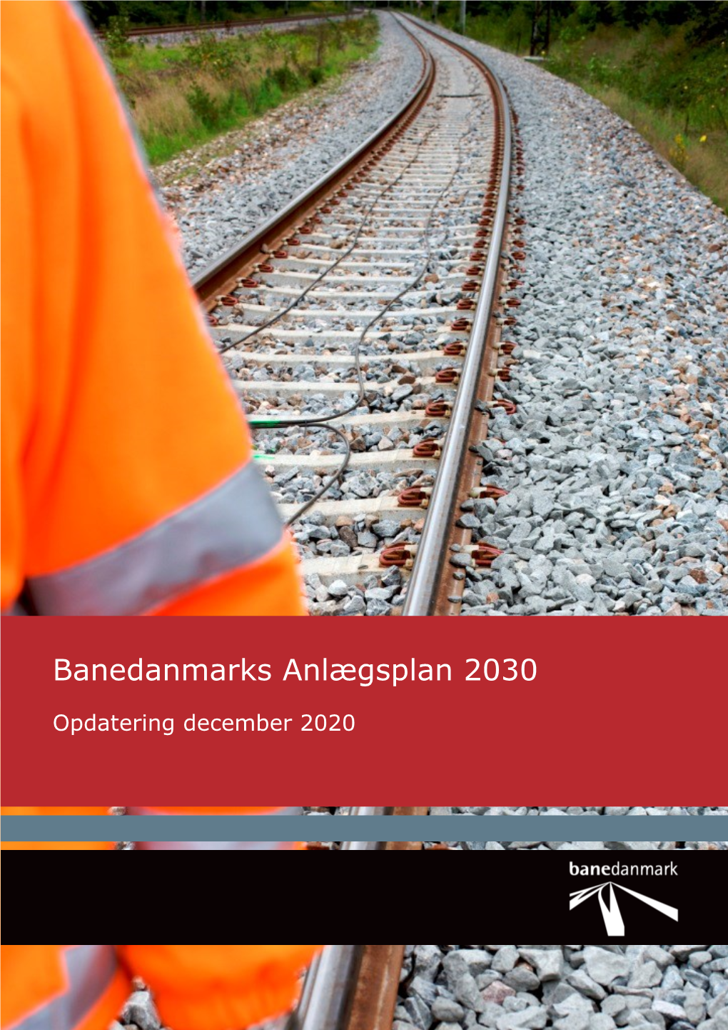 Banedanmarks Anlægsplan 2030