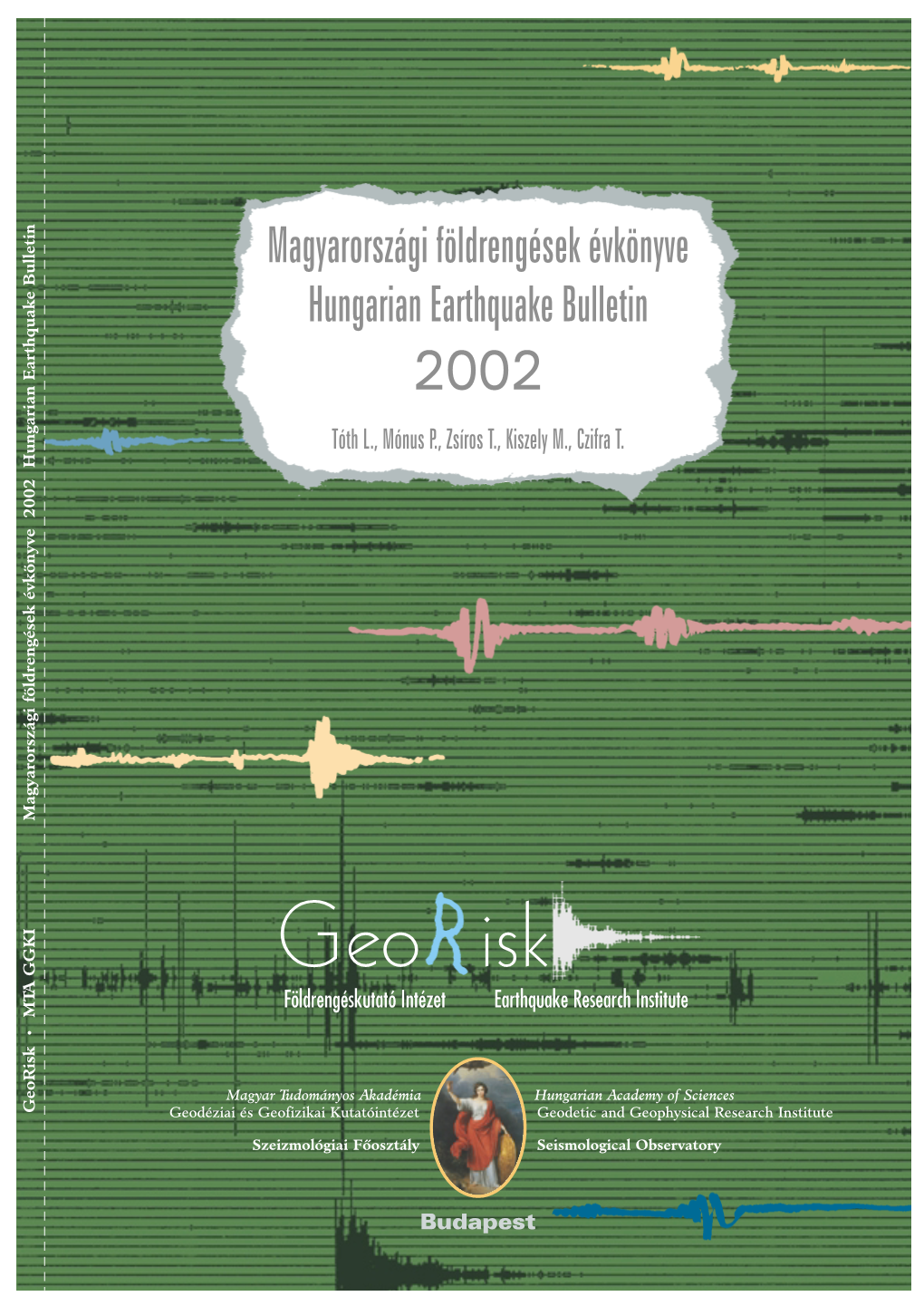 Magyarországi Földrengések Évkönyve Hungarian Earthquake Bulletin 2002