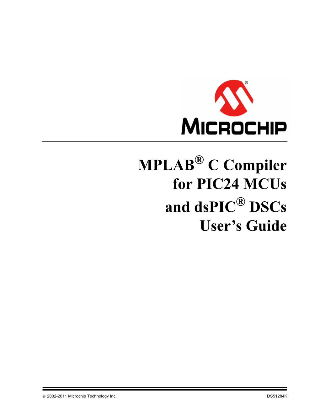 MPLAB C Compiler for PIC24 Mcus and Dspic Dscs User's Guide