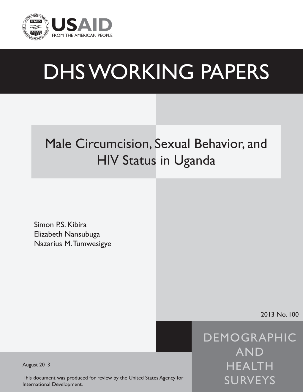 Male Circumcision, Sexual Behavior, and HIV Status in Uganda [WP100]