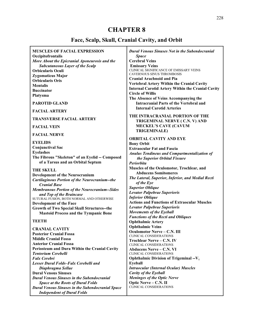 CHAPTER 8 Face, Scalp, Skull, Cranial Cavity, and Orbit