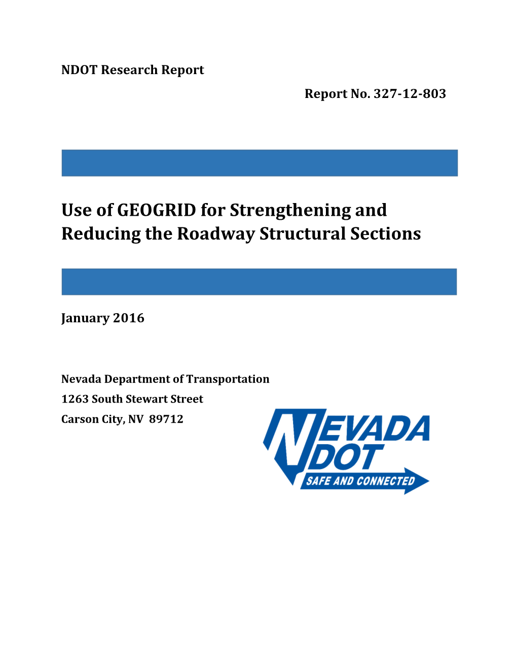 Use of GEOGRID for Strengthening and Reducing the Roadway Structural Sections