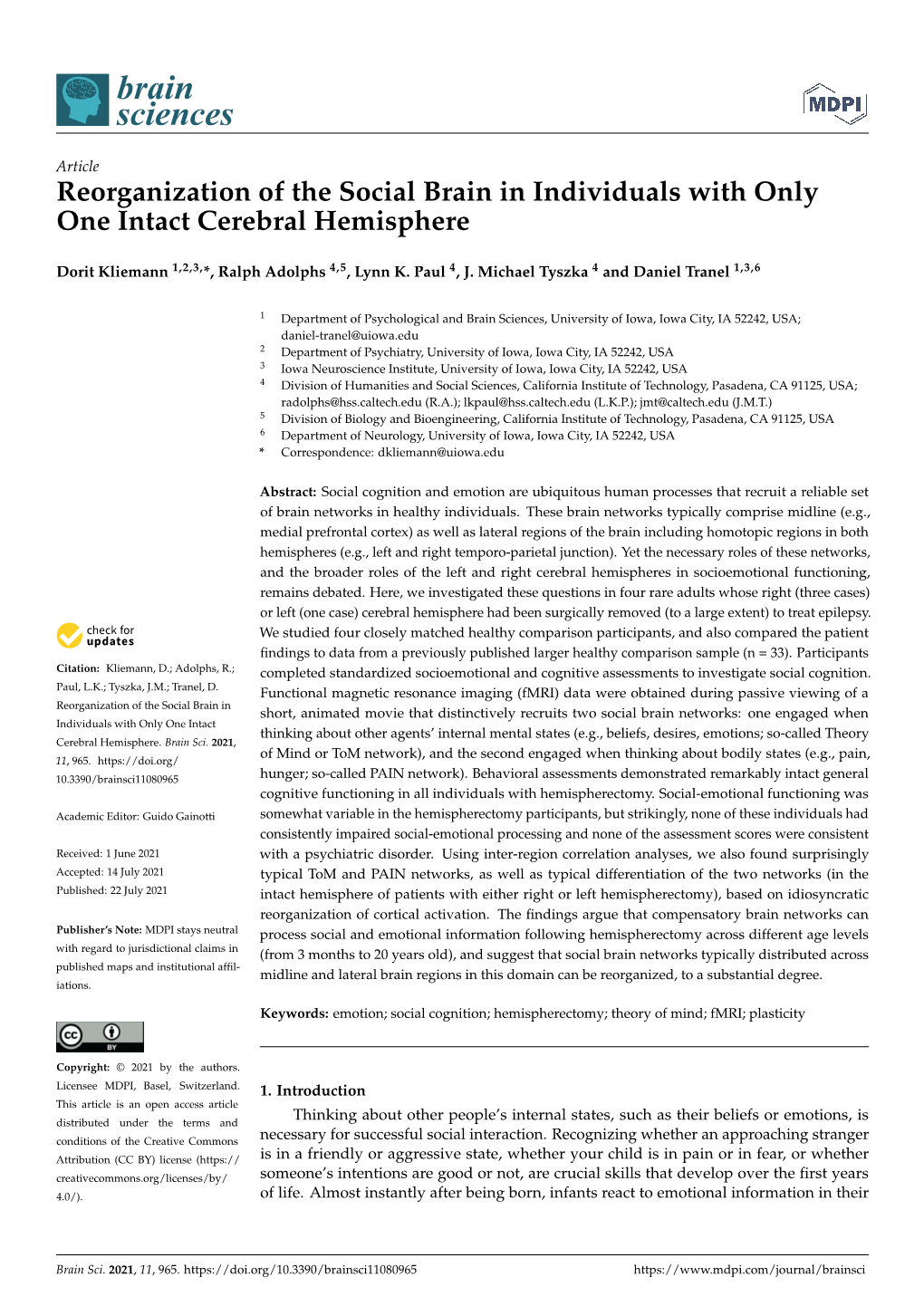 Reorganization of the Social Brain in Individuals with Only One Intact Cerebral Hemisphere