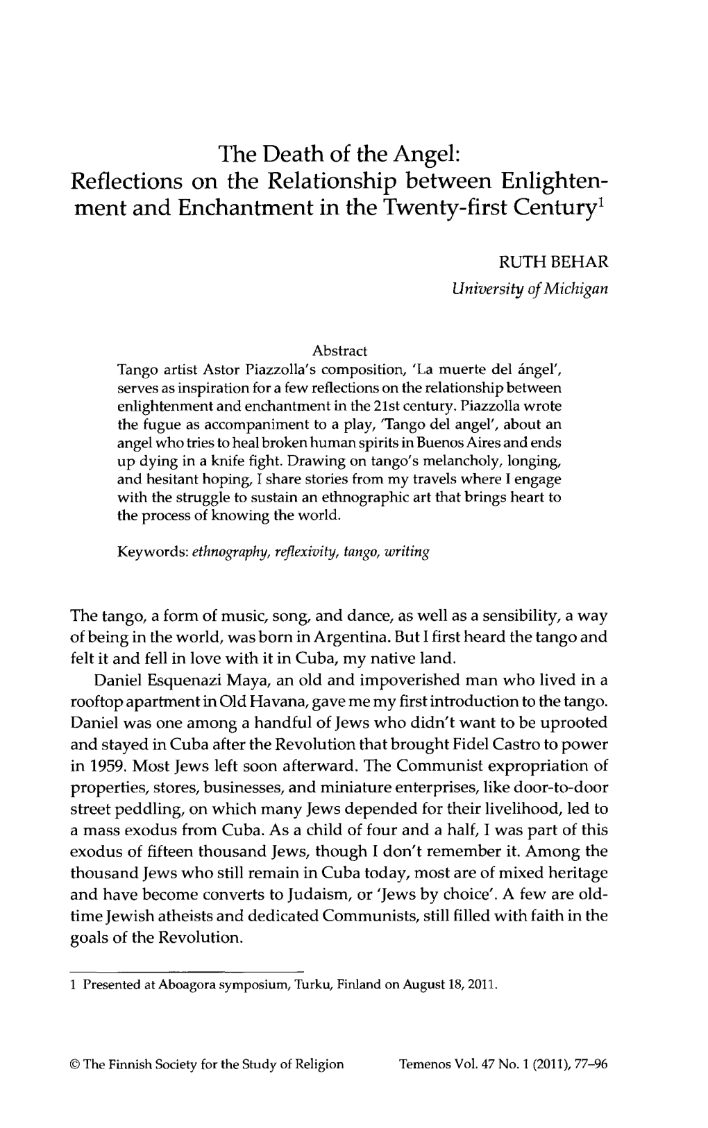 The Death of the Angel: Reflections on the Relationship Between Enlighten- Ment and Enchantment in the Twenty-First Century1