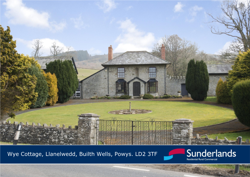 Wye Cottage, Llanelwedd, Builth Wells, Powys. LD2