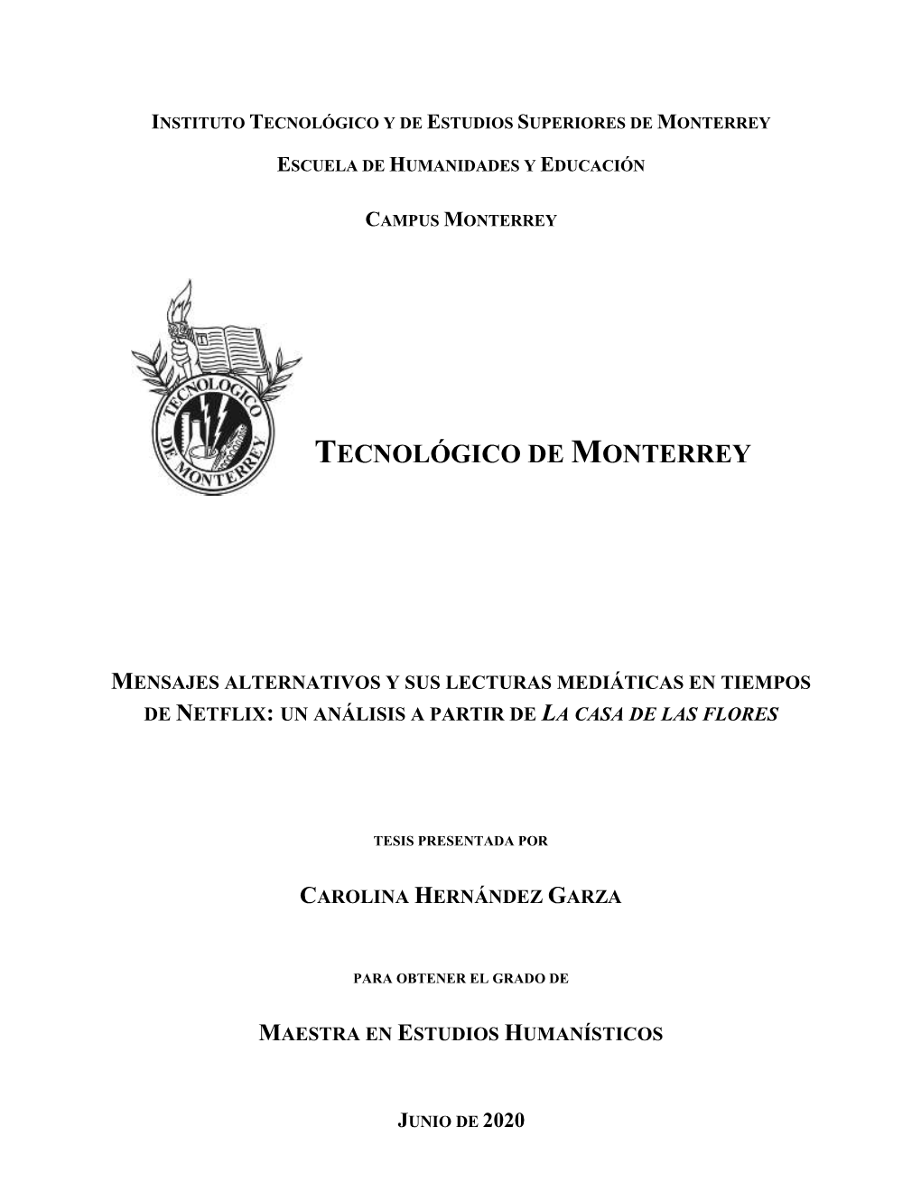 Tecnológico De Monterrey Mensajes Alternativos Y Sus Lecturas