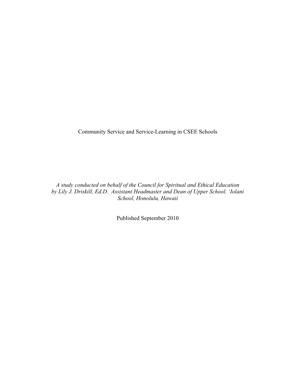 Community Service and Service-Learning in CSEE Schools a Study Conducted on Behalf of the Council for Spiritual and Ethical Educ