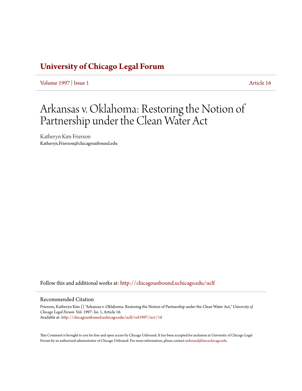 Arkansas V. Oklahoma: Restoring the Notion of Partnership Under the Clean Water Act Katheryn Kim Frierson Katheryn.Frierson@Chicagounbound.Edu