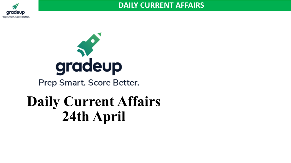 Best Current Affairs 24Th April