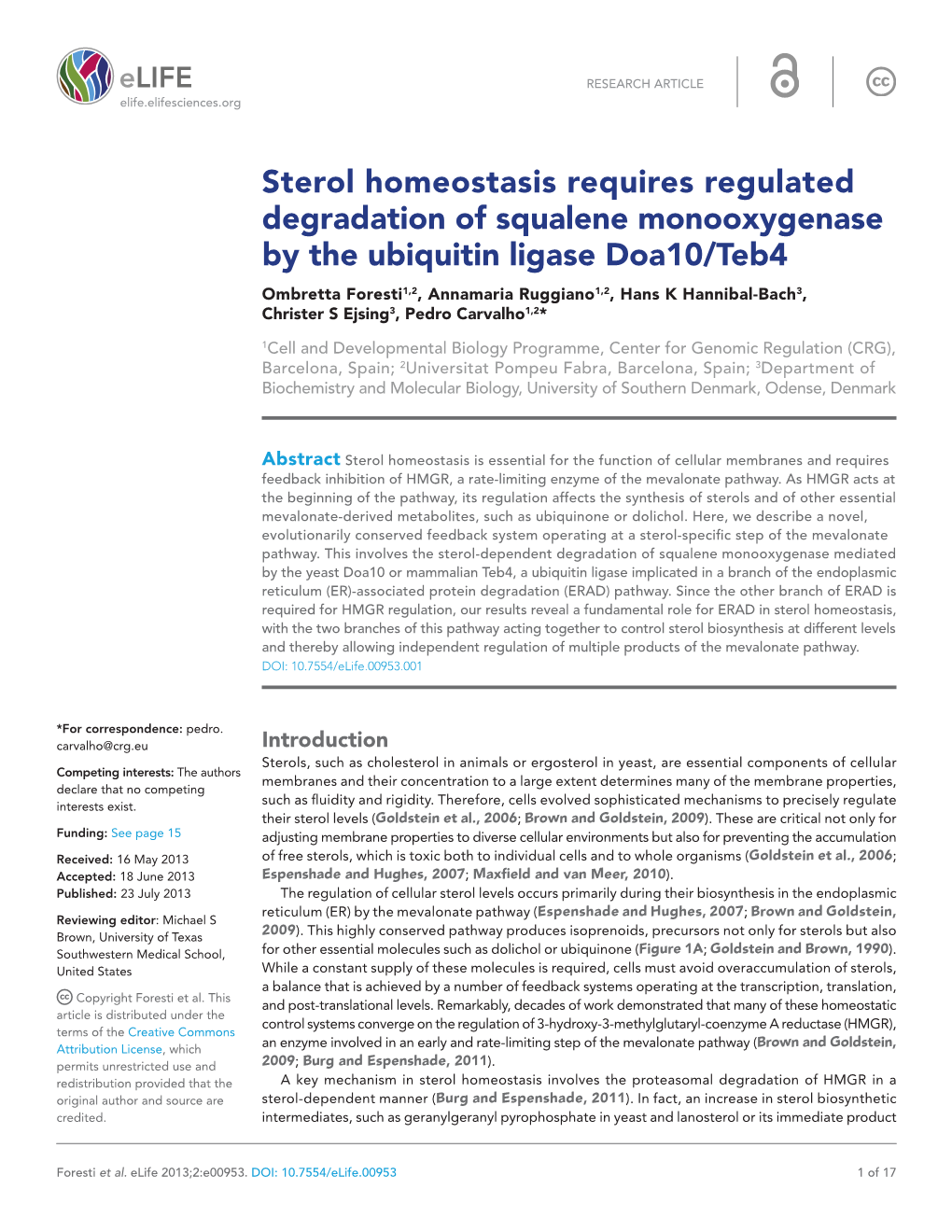 Sterol Homeostasis Requires Regulated Degradation of Squalene