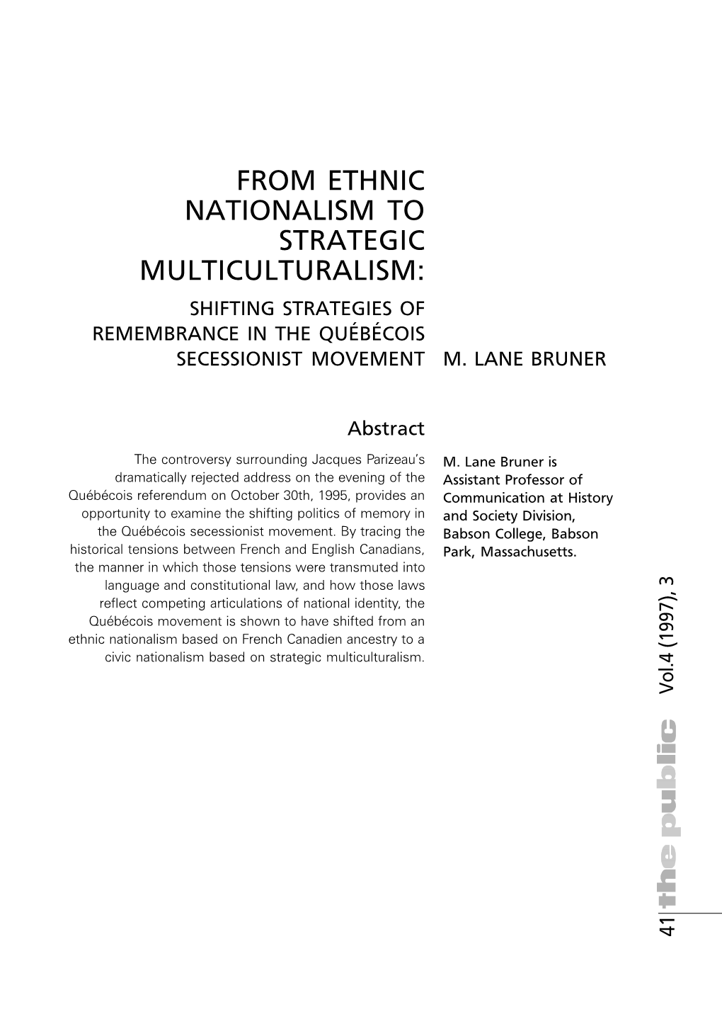 From Ethnic Nationalism to Strategic Multiculturalism