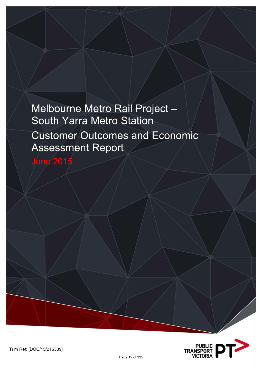 Melbourne Metro Rail Project – South Yarra Metro Station Customer Outcomes and Economic Assessment Report June 2015