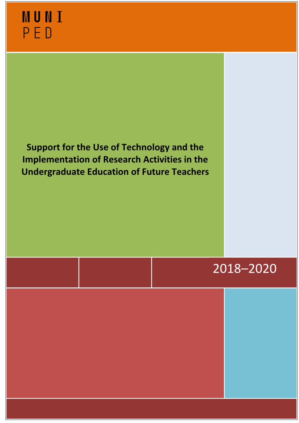 Support for the Use of Technology and the Implementation of Research Activities in The