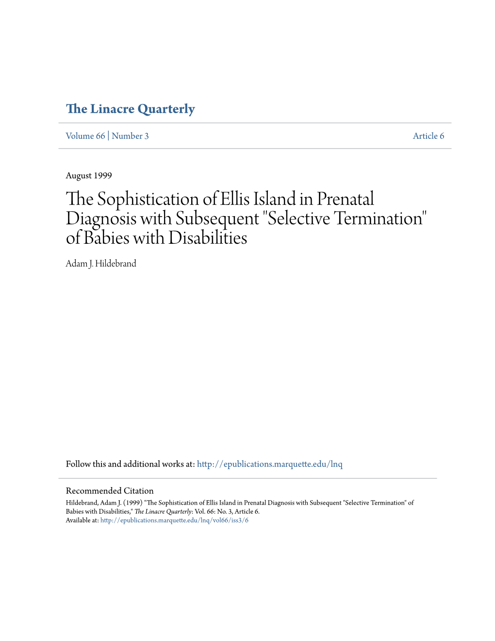 The Sophistication of Ellis Island in Prenatal Diagnosis with Subsequent "Selective Termination" of Babies with Disabilities