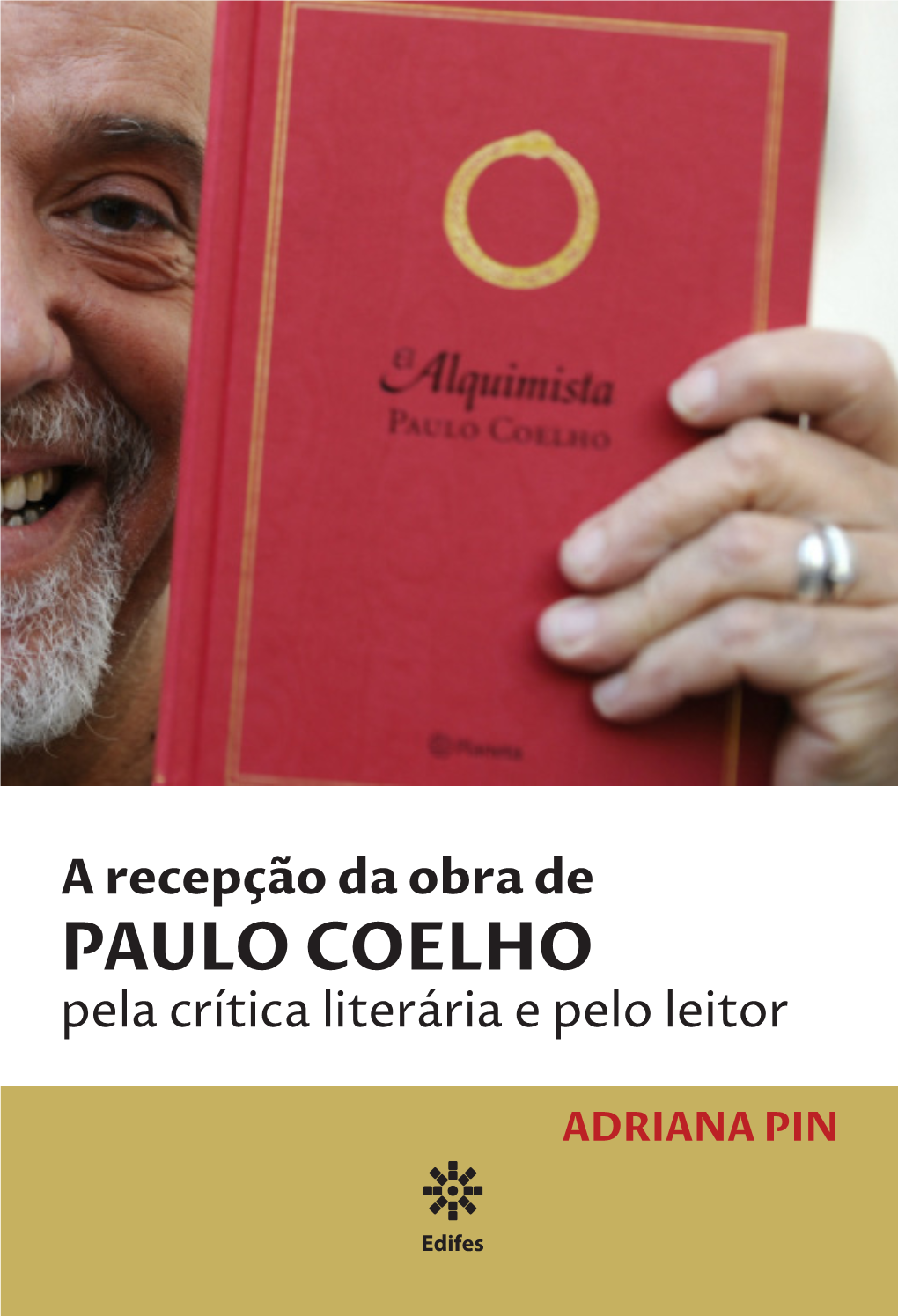 PAULO COELHO Pela Crítica Literária E Pelo Leitor