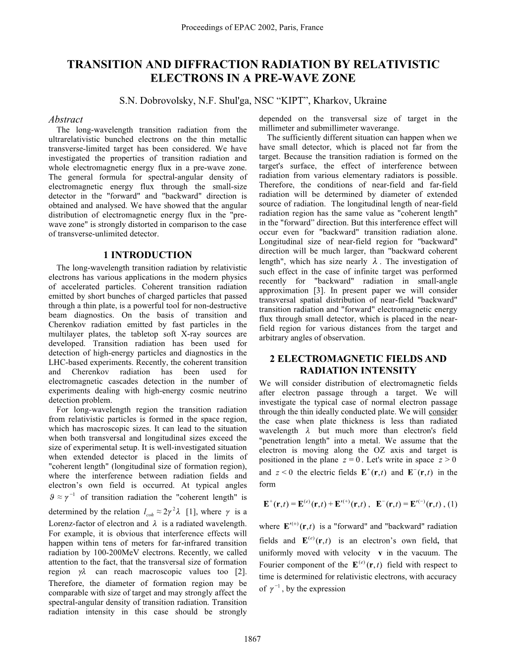 Transition and Diffraction Radiation by Relativistic Electrons in a Pre-Wave Zone