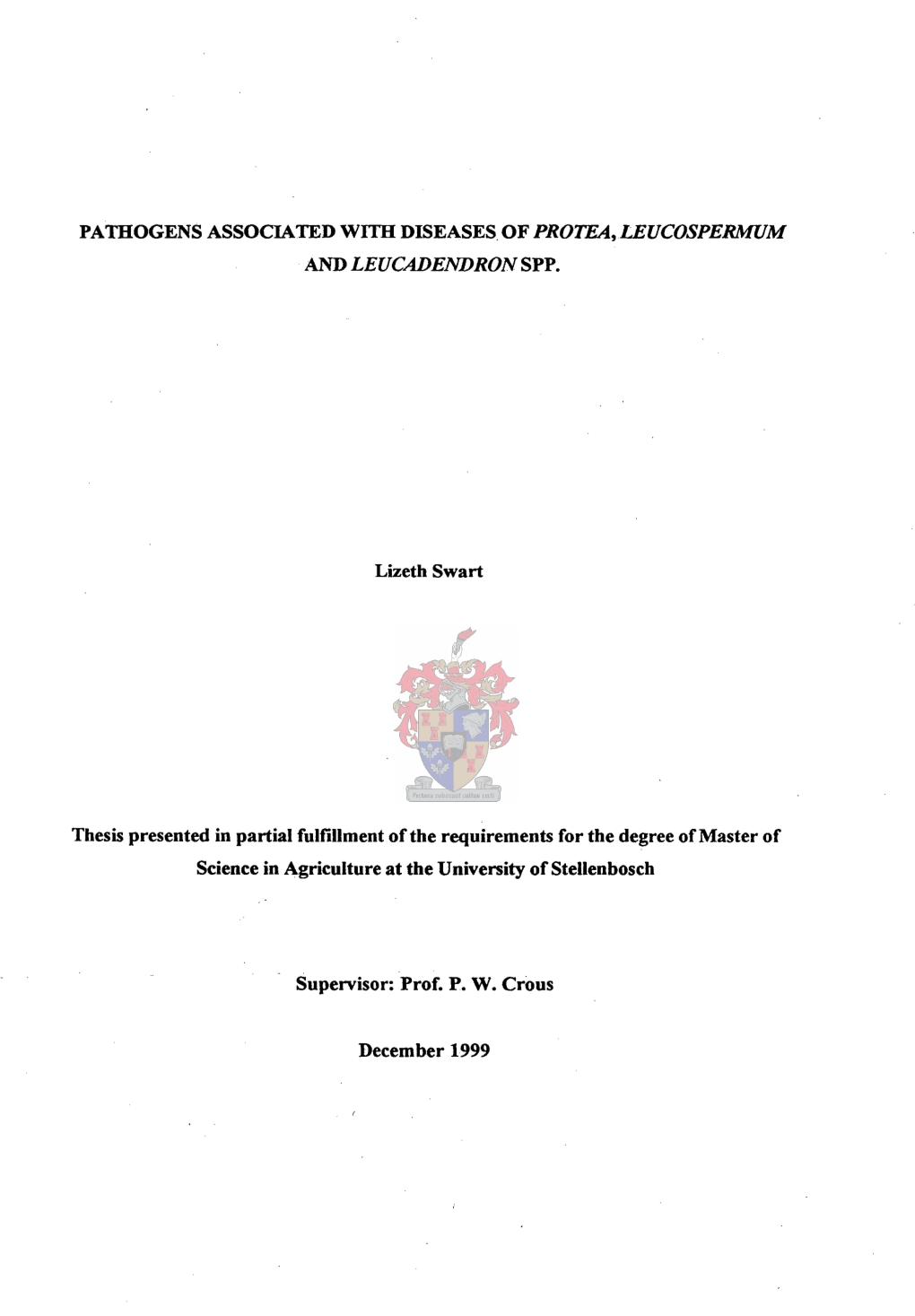 Pathogens Associated with Diseases. of Protea, Leucospermum and Leucadendron Spp