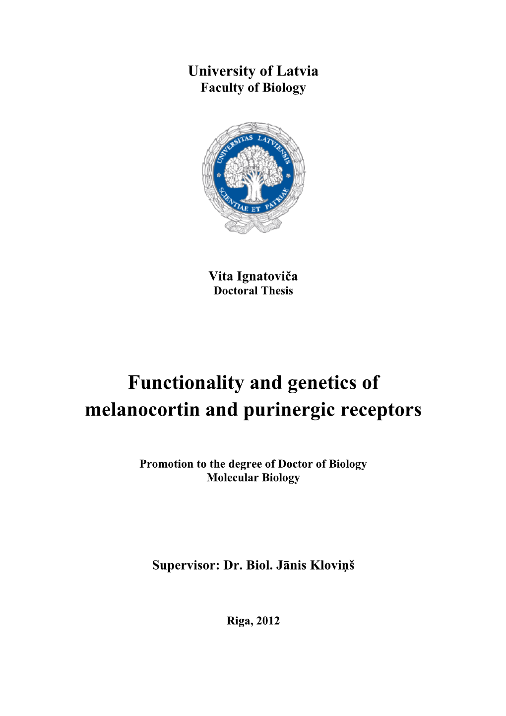 Functionality and Genetics of Melanocortin and Purinergic Receptors