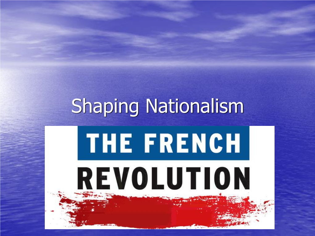 Shaping Nationalism