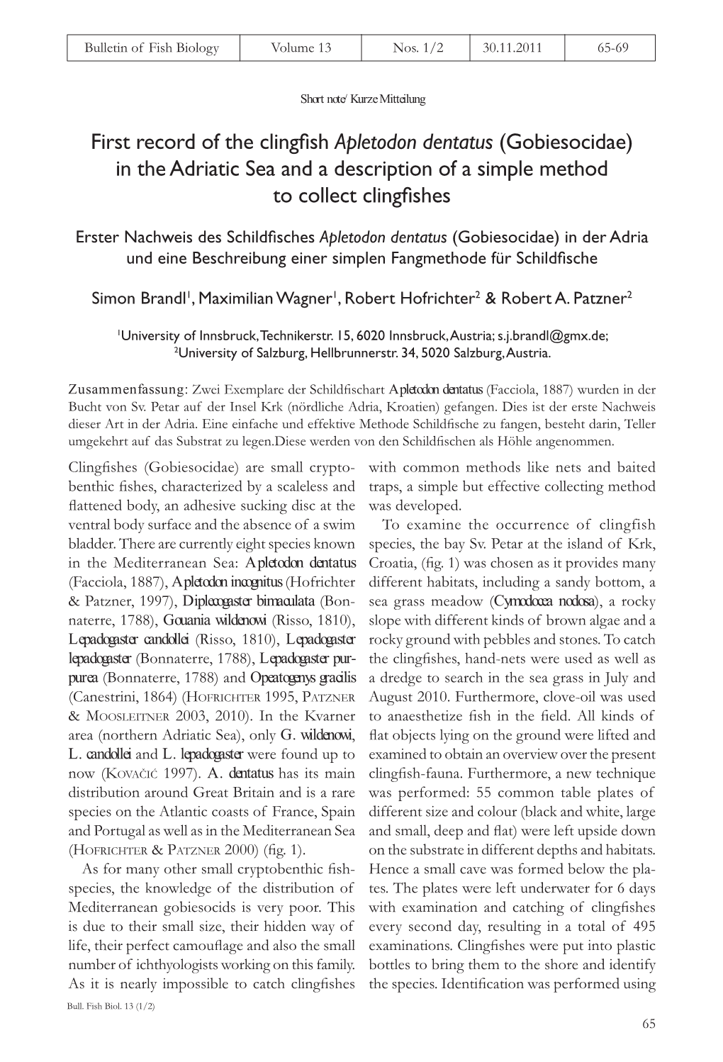 First Record of the Clingfish Apletodon Dentatus (Gobiesocidae) in The