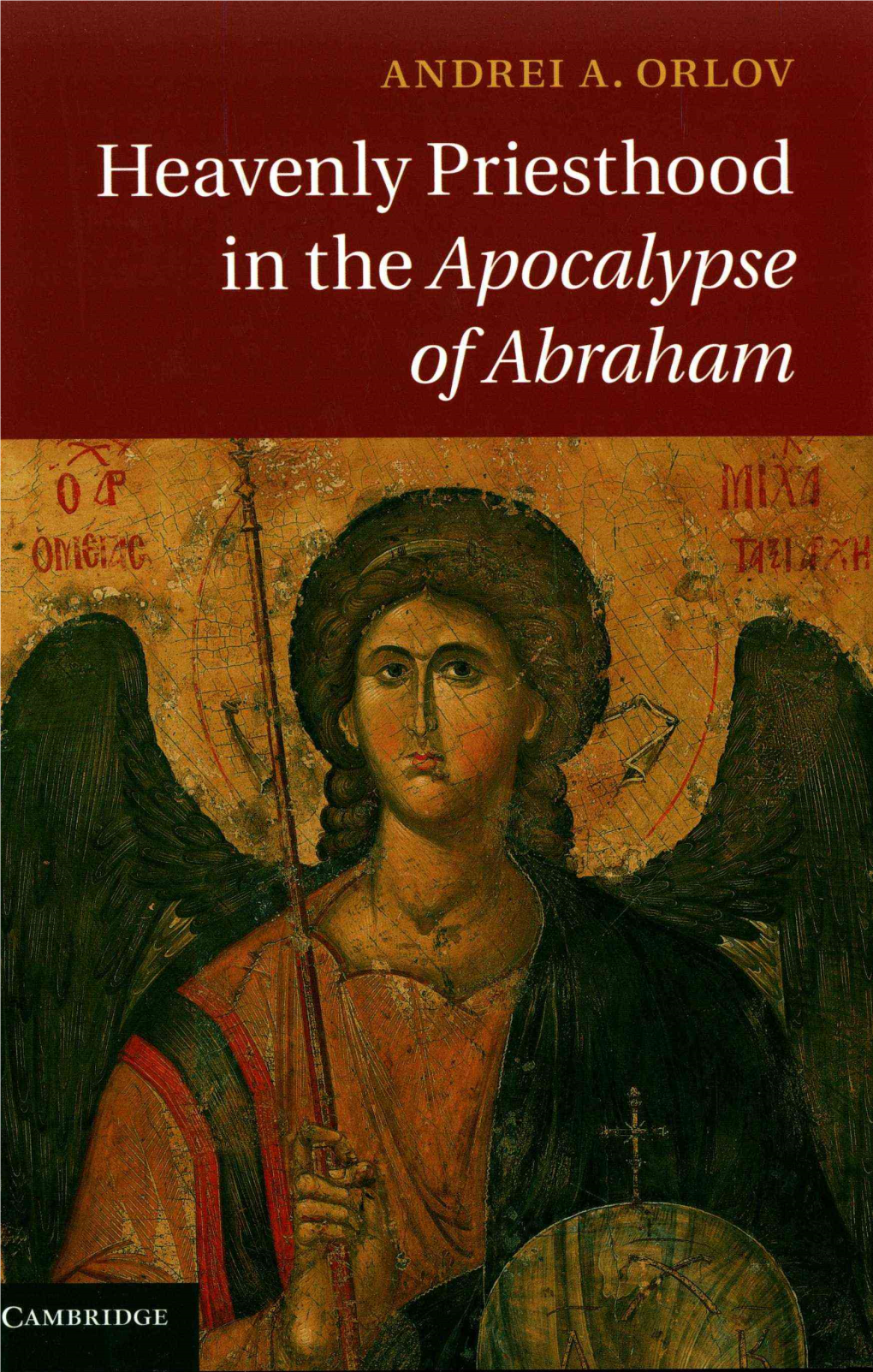 Heavenly Priesthood in the Apocalypse of Abraham