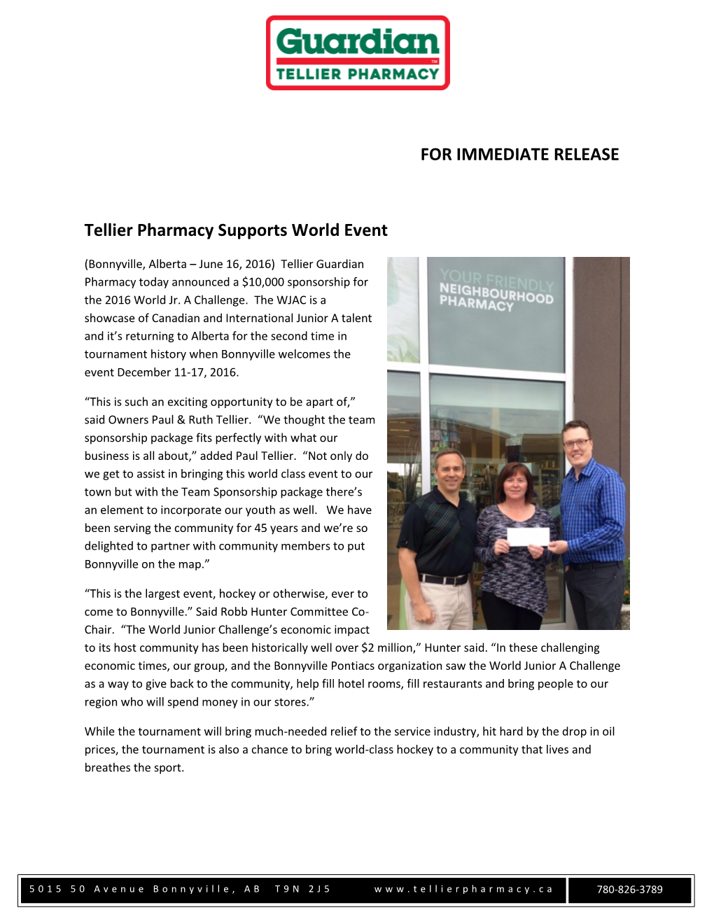 FOR IMMEDIATE RELEASE Tellier Pharmacy Supports World Event
