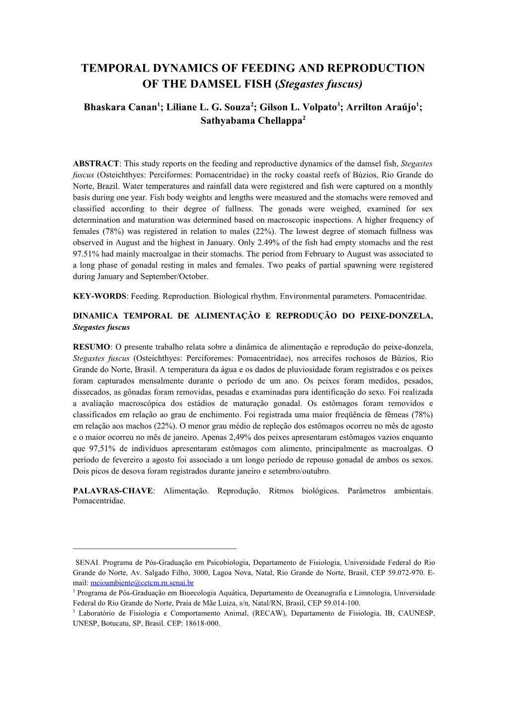 TEMPORAL DYNAMICS of FEEDING and REPRODUCTION of the DAMSEL FISH (Stegastes Fuscus)