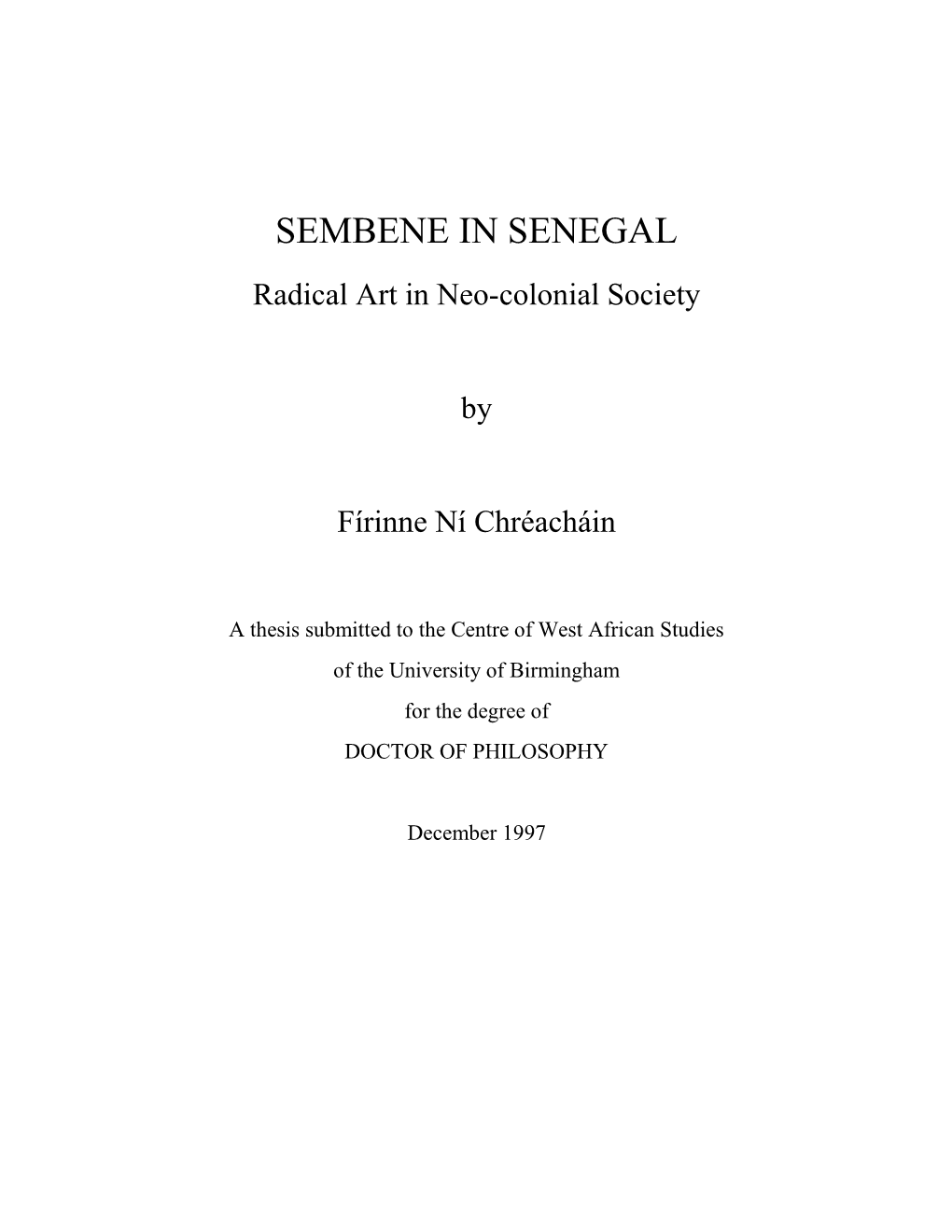 SEMBENE in SENEGAL Radical Art in Neo-Colonial Society