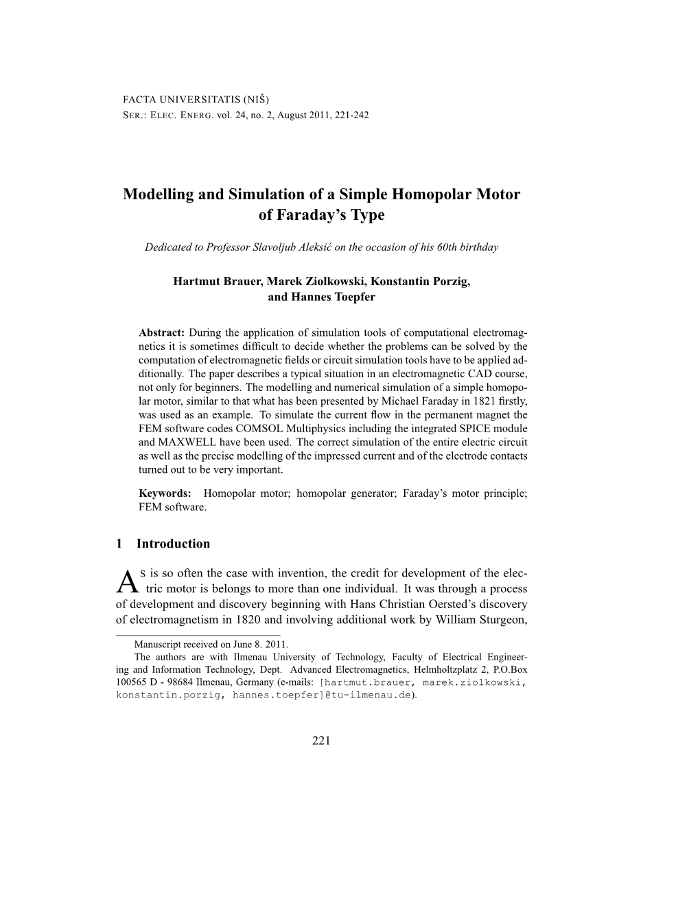 Modelling and Simulation of a Simple Homopolar Motor of Faraday's Type