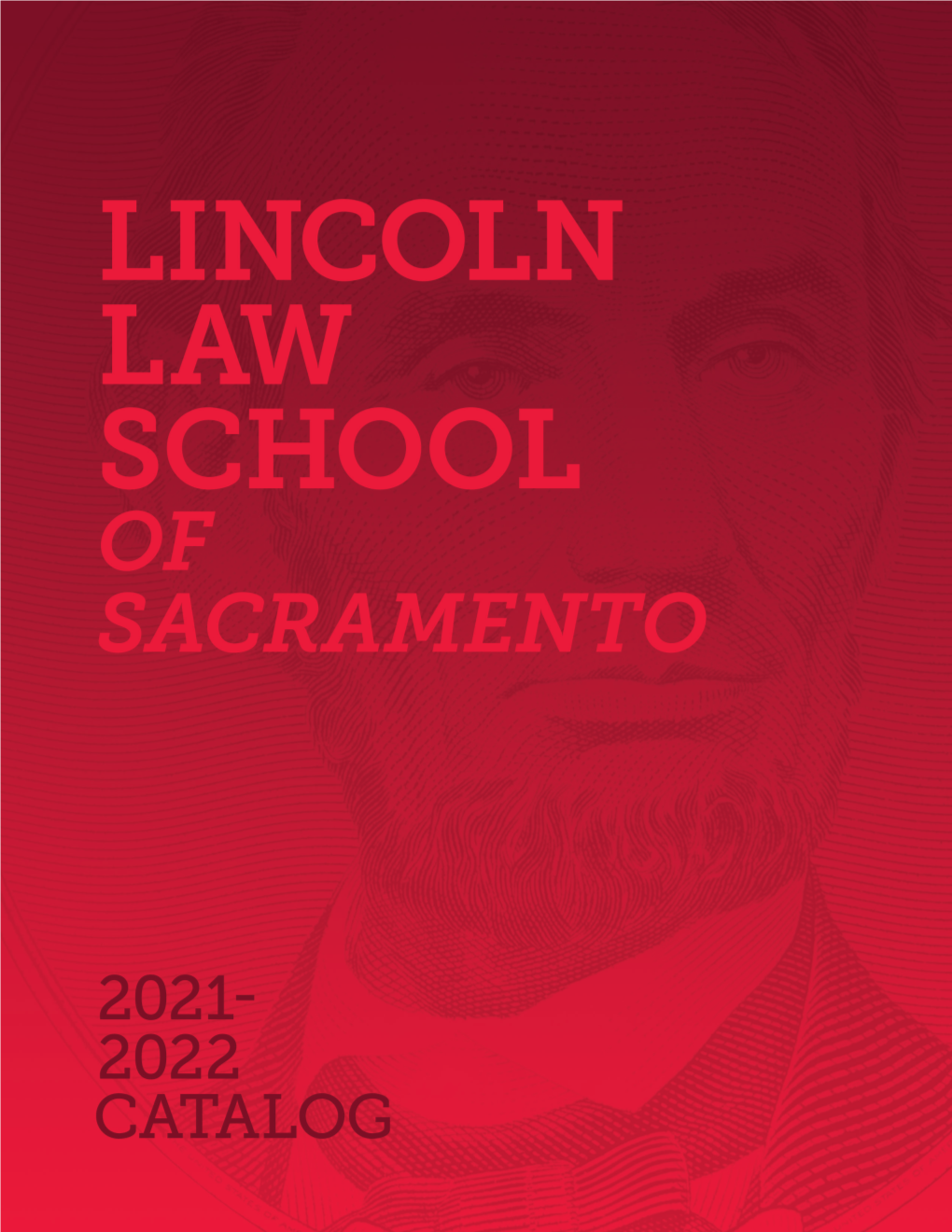 Lincoln Law School of Sacramento 21-22 Catalog