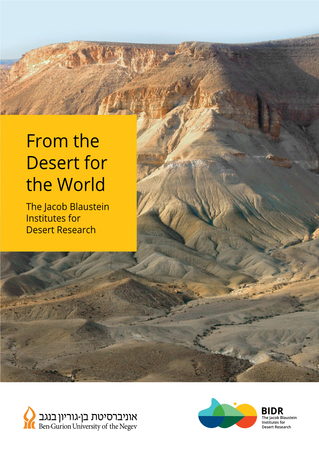 From the Desert for the World the Jacob Blaustein Institutes for Desert Research