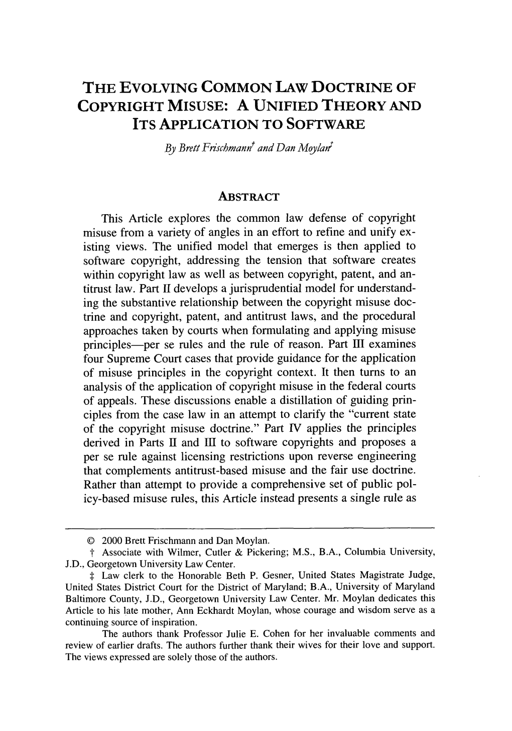 THE EVOLVING COMMON LAW DOCTRINE of COPYRIGHT MISUSE: a UNIFIED THEORY and ITS APPLICATION to SOFTWARE by Brett .Frischmannt and Dan Mqylai