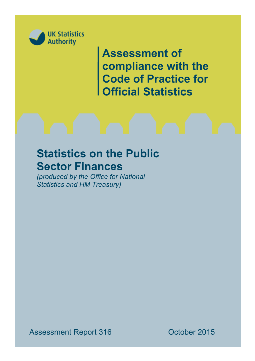 Assessment of Compliance with the Code of Practice for Official Statistics