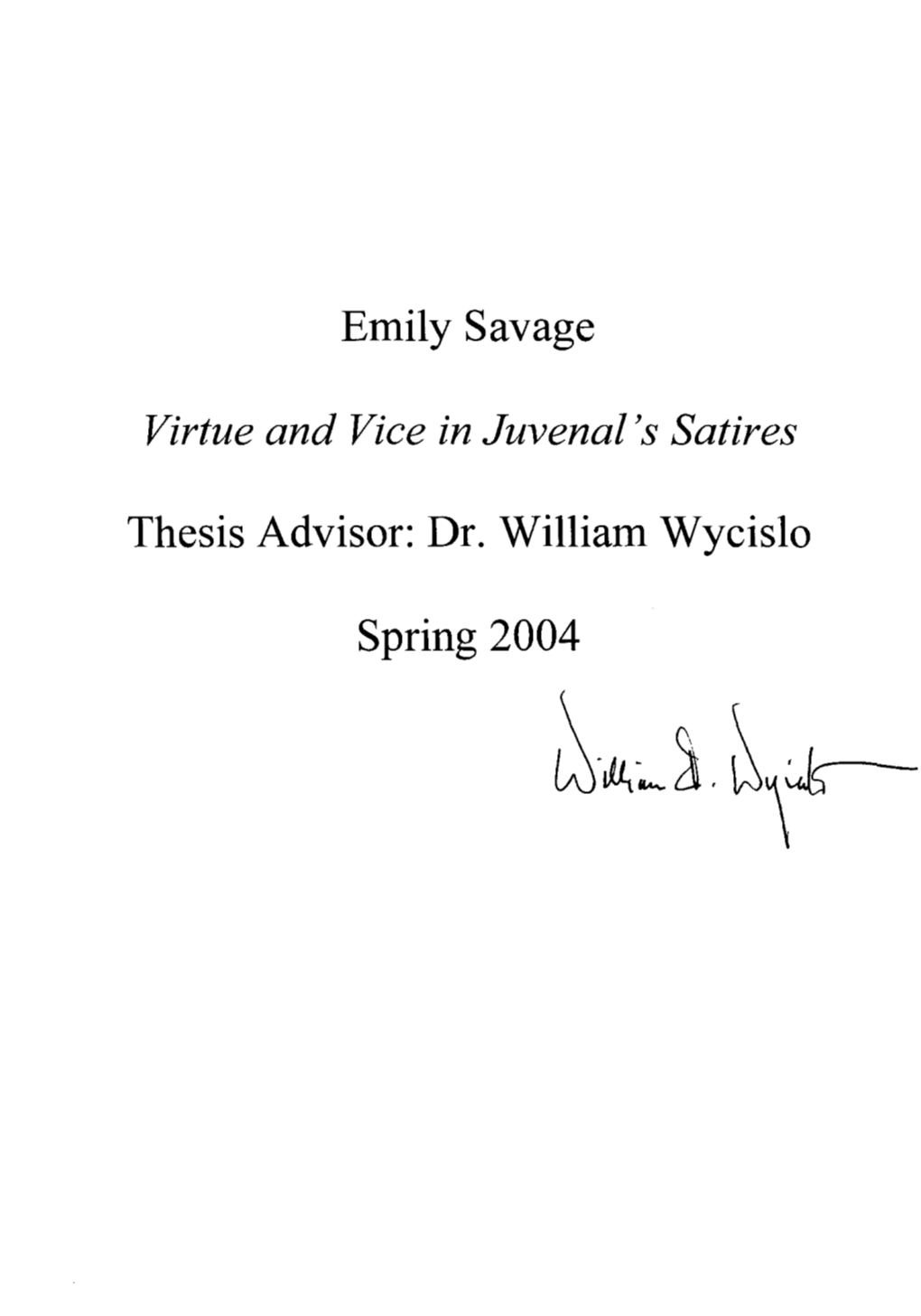 Emily Savage Virtue and Vice in Juvenal's Satires