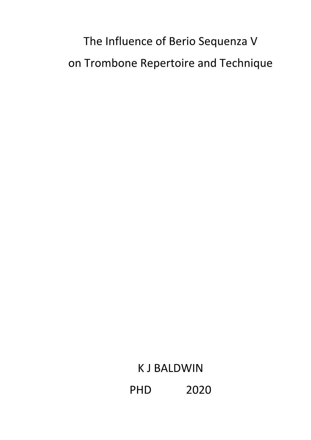 The Influence of Berio Sequenza V on Trombone Repertoire and Technique