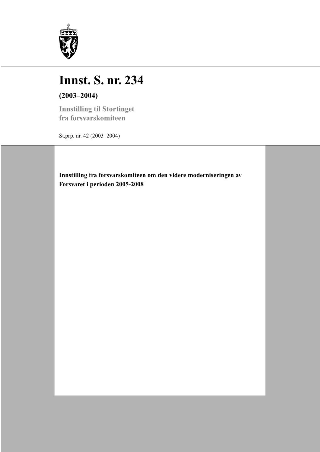 Innst. S. Nr. 234 (2003–2004) Innstilling Til Stortinget Fra Forsvarskomiteen