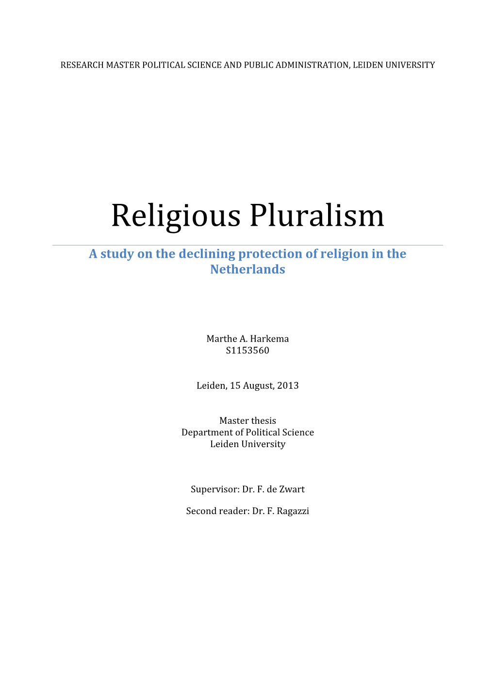 Beyond Pluralism?