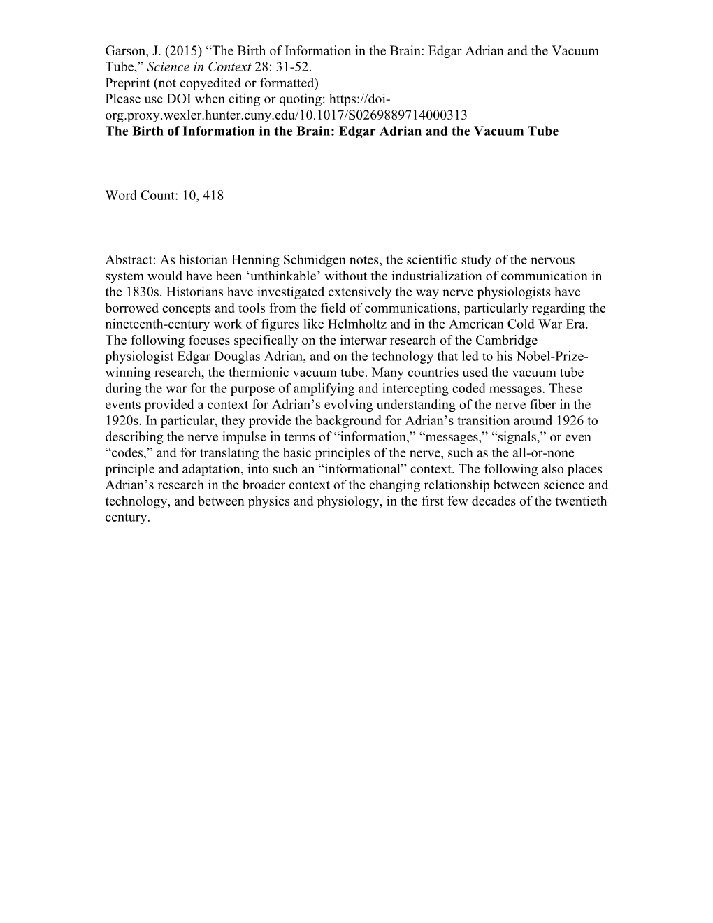 The Birth of Information in the Brain: Edgar Adrian and the Vacuum Tube,” Science in Context 28: 31-52