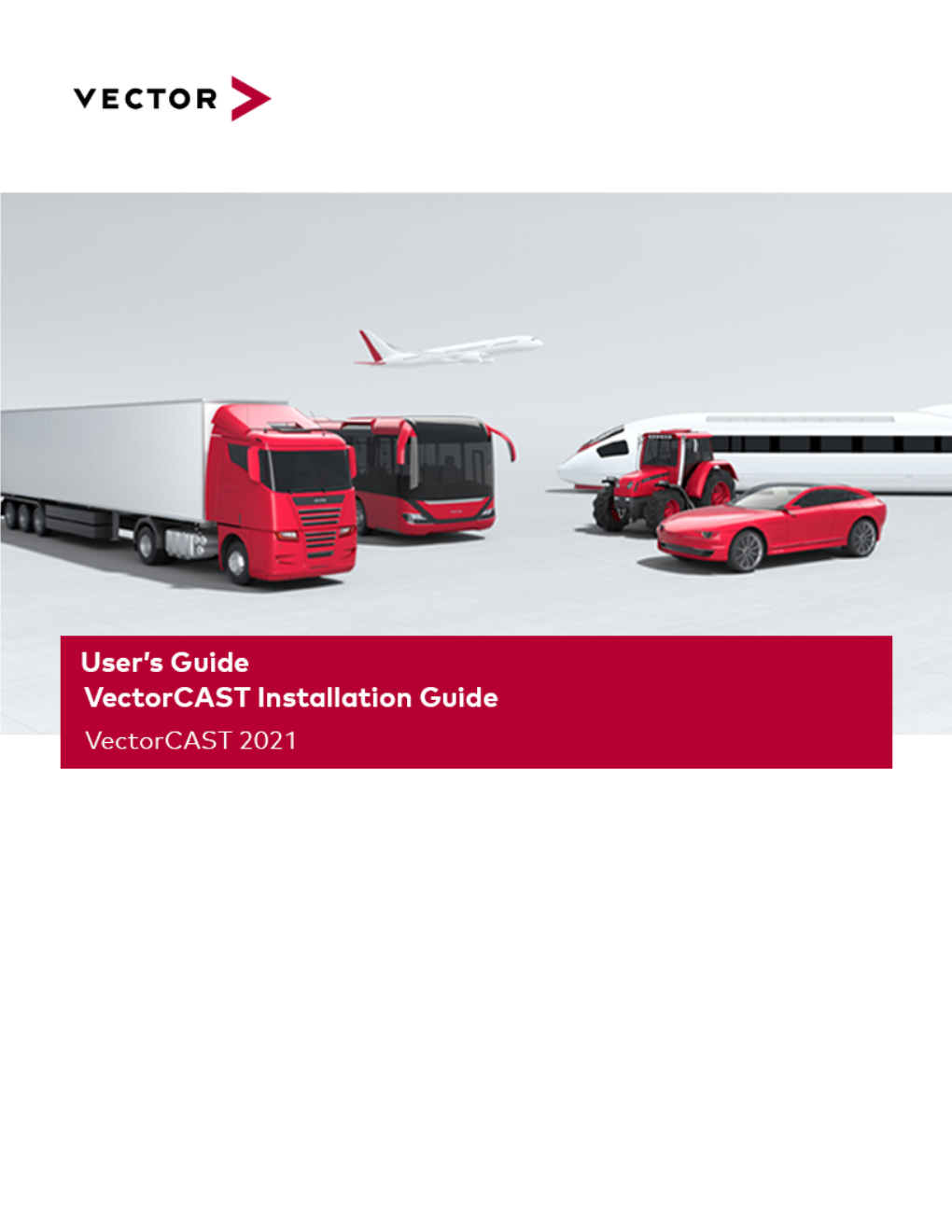 Vectorcast Installation Guide for Vectorcast 2021