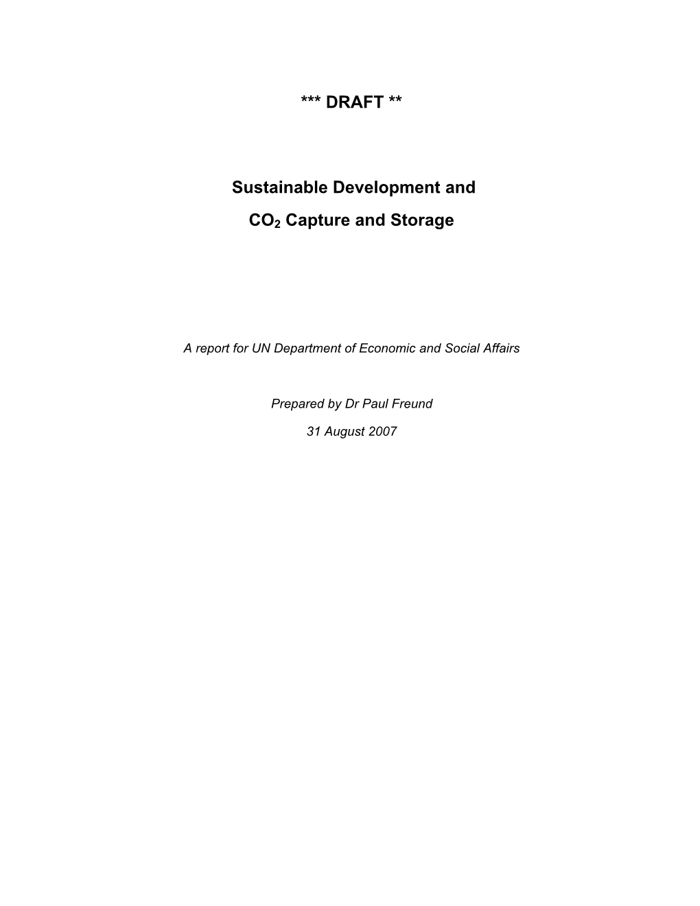 *** DRAFT ** Sustainable Development and CO2 Capture and Storage